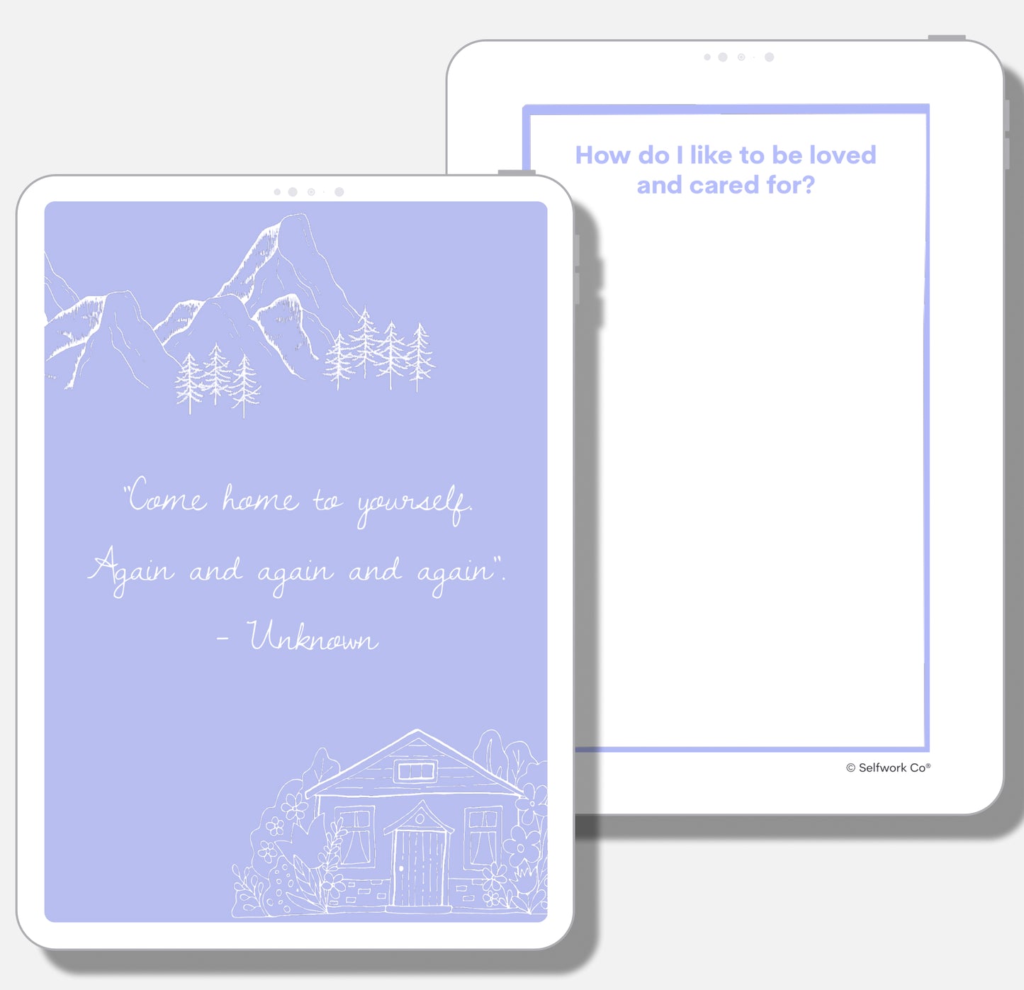 Prompt on how one likes to be loved beside a hand-drawn house scene and quote about returning home to oneself