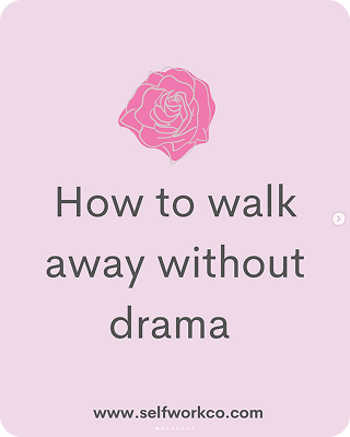 How to walk away without drama
