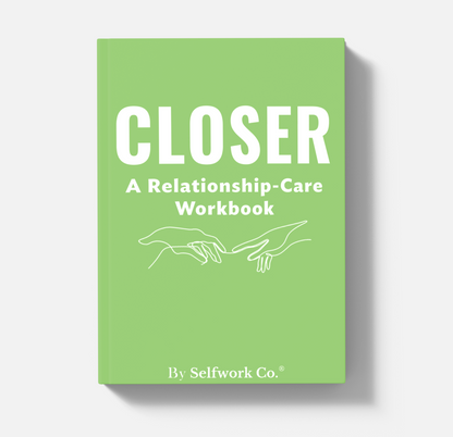Front cover of the Closer Relationship-Care Workbook hardcover edition by Selfwork Co., soft green with line art hands.