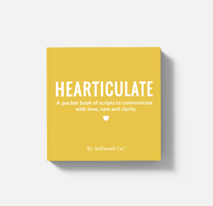 Hearticulate a pocket book of scripts to communicate with love clarity and care