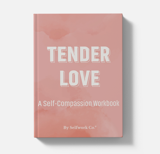 Hardcover edition of Tender Love by SelfWork Co., featuring a gentle, minimalist design centered on self-compassion.
