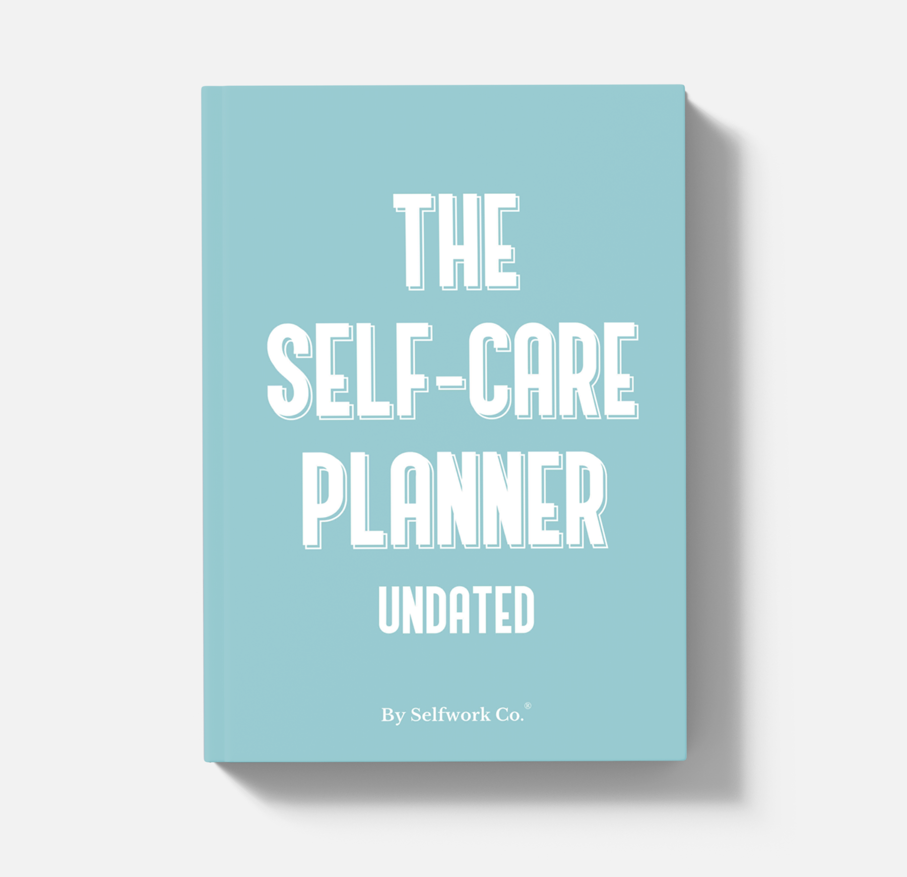 Front cover of The Self-Care Planner (physical version) in calming blue, undated edition by Selfwork Co.